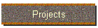 Projects